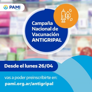 PAMI inició la campaña anual de vacunación Antigripal