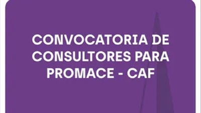 Convocatoria a postulantes para cubrir cargos de consultores para PROMACE-CAF &ndash; S.I.E.P