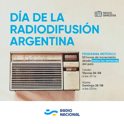 En el D&iacute;a de la Radiodifusi&oacute;n Argentina, Radio Nacional realizar&aacute; una transmisi&oacute;n hist&oacute;rica de 52 horas