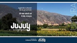 Cultura en siete d&iacute;as: agenda de actividades en Jujuy del 30 de abril al 6 de mayo