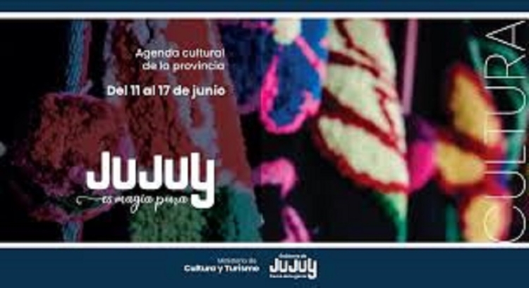 La agenda cultural de Jujuy del 11 al 17 de junio: una semana para vivirla