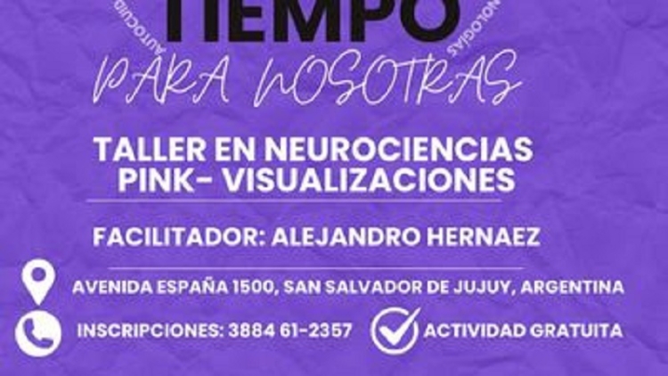Nueva jornada de "Tiempo para Nosotras" con neurociencias y visualizaciones