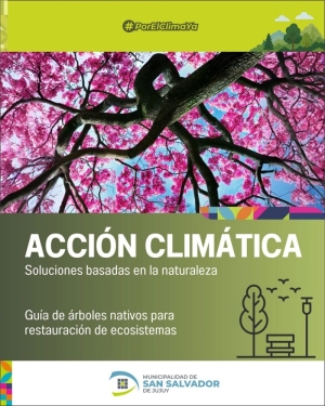 La Municipalidad present&oacute; una gu&iacute;a para promover la restauraci&oacute;n de ecosistemas con especies nativas