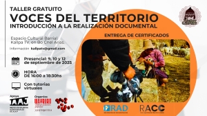 &ldquo;Voces del Territorio&rdquo;: Taller de Realizaci&oacute;n Documental