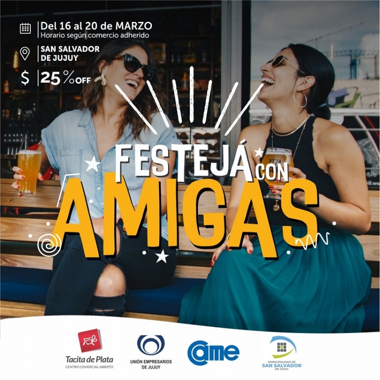 Nueva promo FESTEJ&Aacute; CON AMIGAS