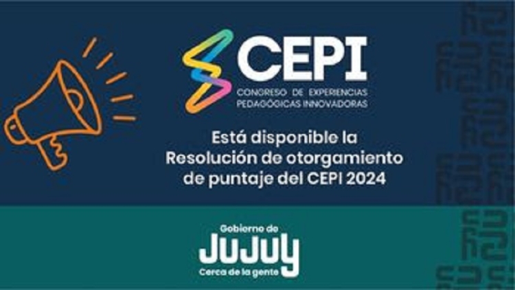 Est&aacute; disponible la Resoluci&oacute;n de otorgamiento de puntaje del CEPI 2024