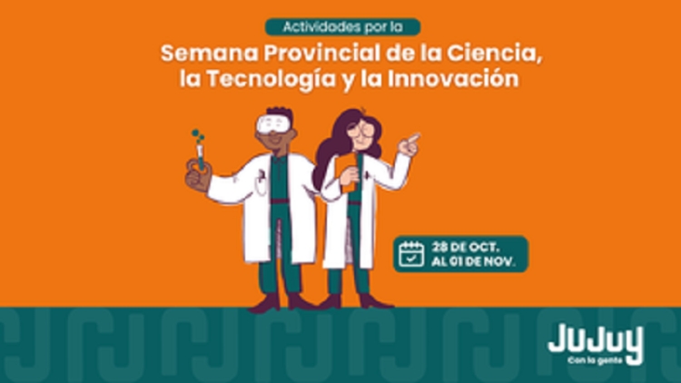 Inicia la Semana Provincial de la Ciencia, Tecnolog&iacute;a e Innovaci&oacute;n 2024