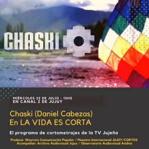 Microformatos documentales en &ldquo;La vida es corta&rdquo;, por Canal 2 de Jujuy.