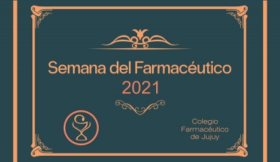 El Colegio Farmac&eacute;utico de Jujuy arranca la Semana del Farmac&eacute;utico 2021 con m&uacute;ltiples actividades