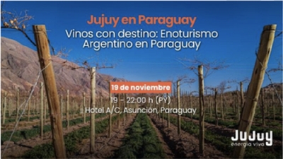 Jujuy exporta su sabor, una noche de vinos y enoturismo para conquistar Paraguay