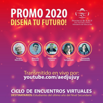 Ciclo de encuentros virtuales: Promo 2020 dise&ntilde;a tu futuro